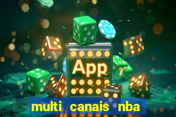 multi canais nba ao vivo